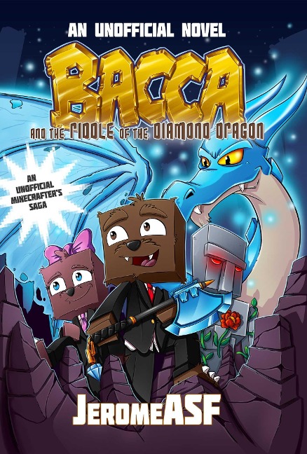 Bacca and the Riddle of the Diamond Dragon: An Unofficial Minecrafters Adventure