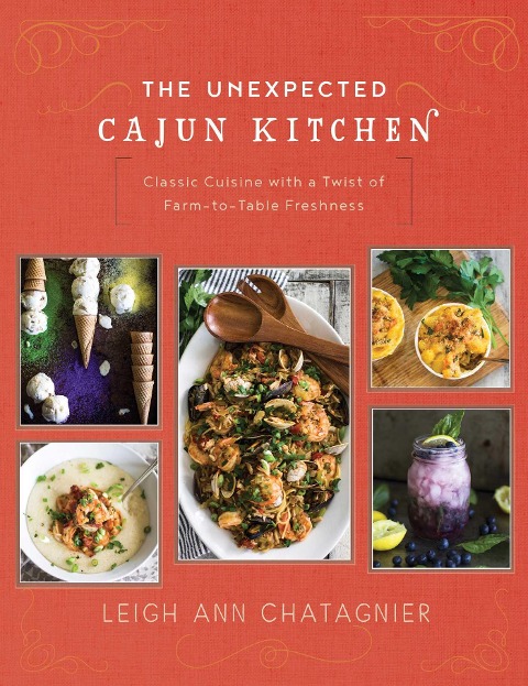 The Unexpected Cajun Kitchen: Classic Cuisine with a Twist of Farm-To-Table Freshness