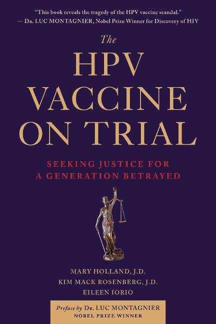 The Hpv Vaccine on Trial: Seeking Justice for a Generation Betrayed