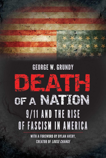 Death of a Nation: 9/11 and the Rise of Fascism in America