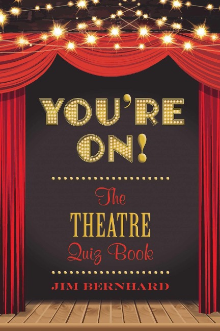 Youre On!: The Theatre Quiz Book
