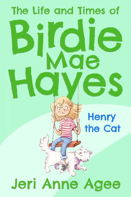 Henry the Cat: The Life and Times of Birdie Mae Hayes