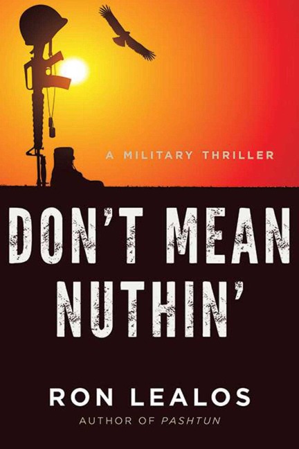 Dont Mean Nuthin: A Military Thriller