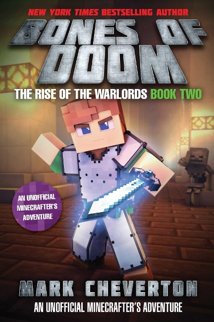 Bones of Doom: The Rise of the Warlords Book Two: An Unofficial Minecrafters Adventure