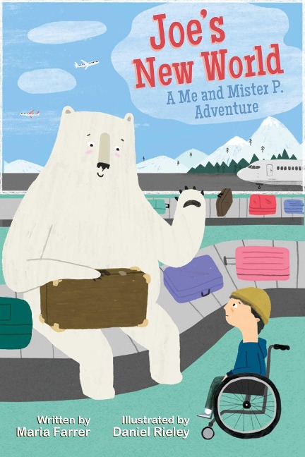 Joes New World: A Me and Mr. P Adventurevolume 3
