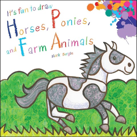 Its Fun to Draw Horses, Ponies, and Farm Animals