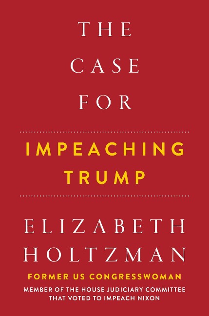 The Case for Impeaching Trump