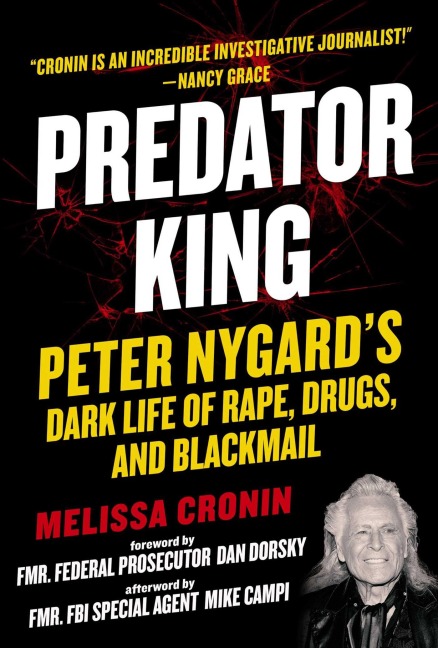 Predator King: Peter Nygards Dark Life of Rape, Drugs, and Blackmail