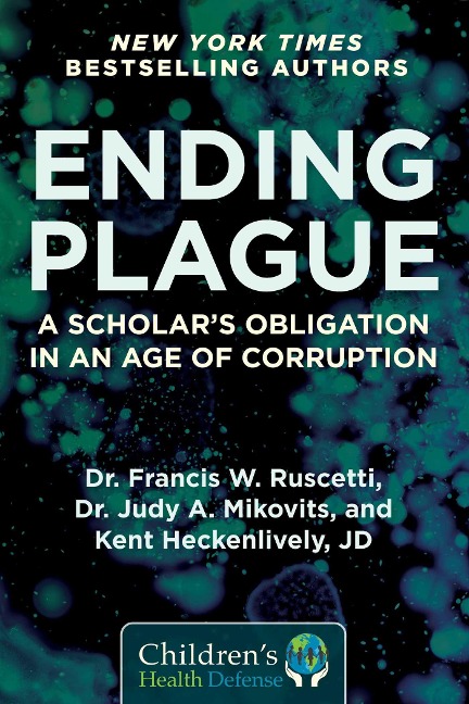 Ending Plague: A Scholars Obligation in an Age of Corruption