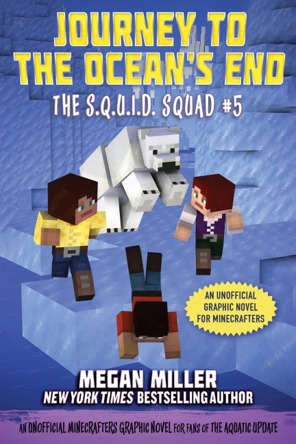 Journey to the Oceans End: An Unofficial Minecrafters Graphic Novel for Fans of the Aquatic Update