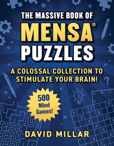 Massive Book of Mensa® Puzzles (4 Books in 1!): 400 Mind Games!-A Colossal Collection to Stimulate Your Brain!