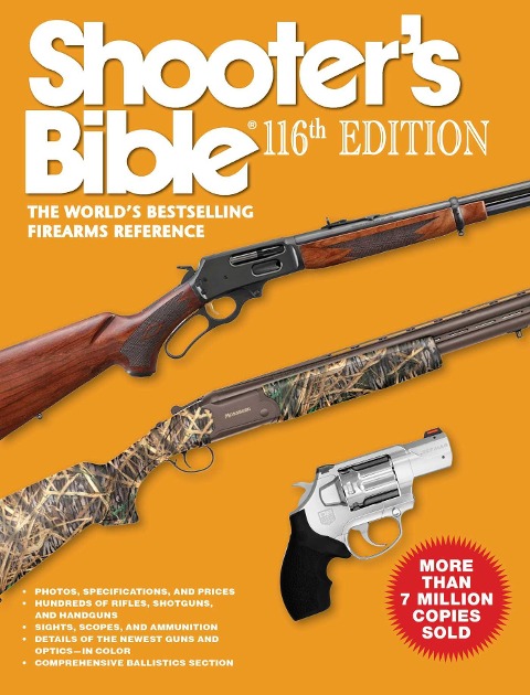 Shooters Bible 116th Edition: The Worlds Bestselling Firearms Reference