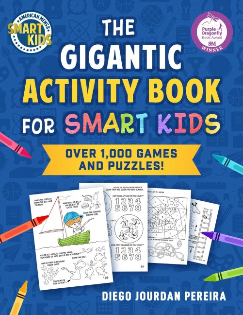 The Gigantic Activity Book for Smart Kids: Over 500 Games and Puzzles! (Smart Kids by American Mensa®)