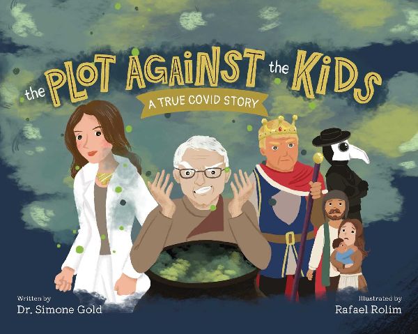The Plot Against the Kids: A True Covid Story