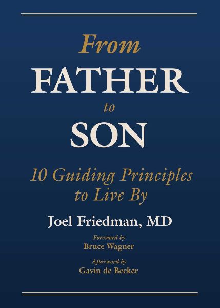 From Father to Son: 10 Guiding Principles to Live by