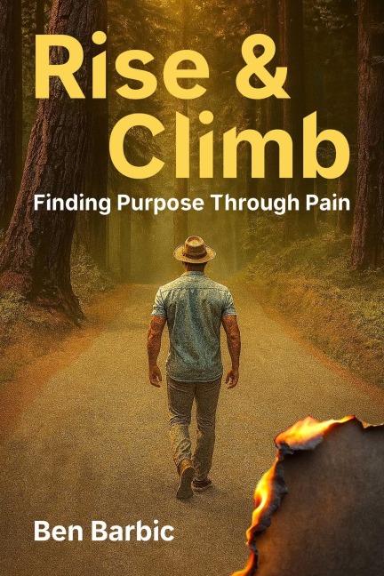 Rise and Climb: Finding Purpose Through Pain