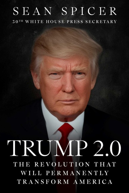 Trump 2.0: The Revolution That Will Permanently Transform America