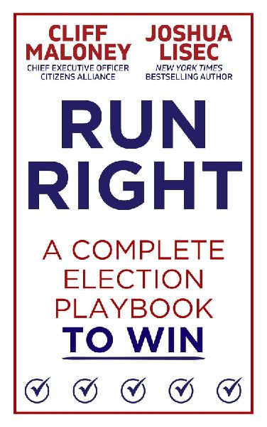 Run Right: A Complete Election Playbook to Win