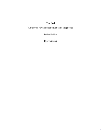 The End A Study of Revelation and End Time Prophecies
