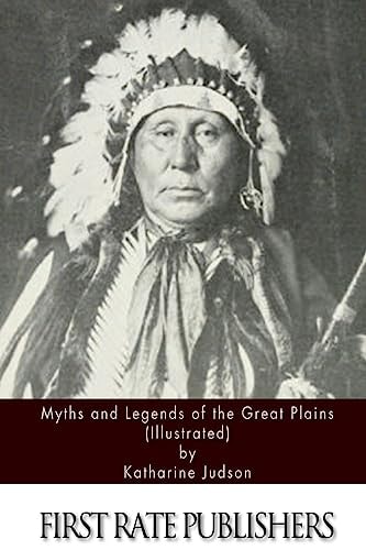 Myths and Legends of the Great Plains (Illustrated)