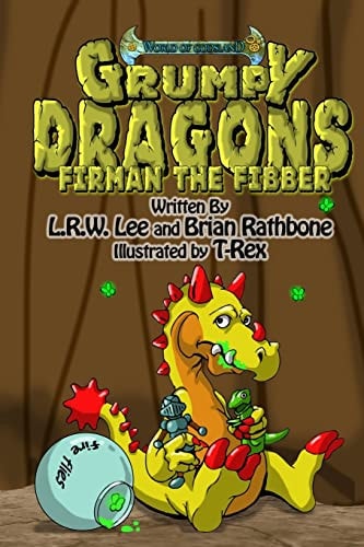 Grumpy Dragons - Firman the Fibber A Dragon Book for Kids and Early Readers