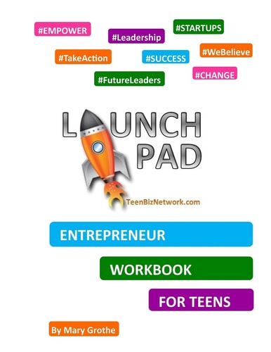 Launch Pad Entrepreneur Workbook for Teens