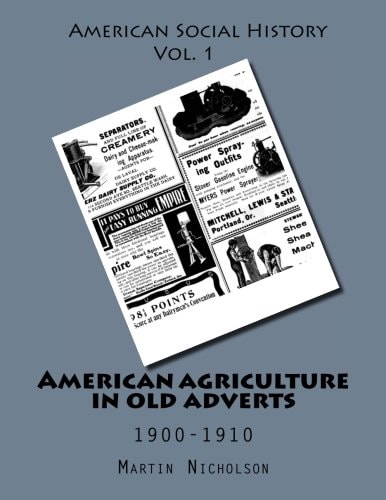 American Agriculture in Old Adverts 1900-1910