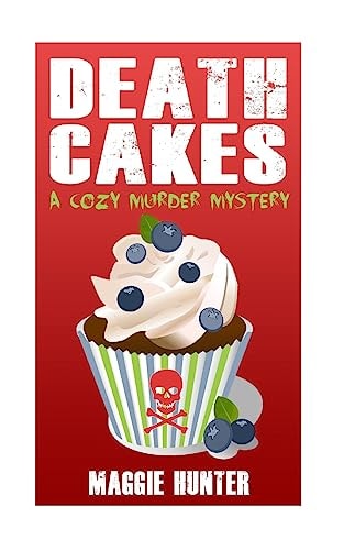 Death Cakes A Cozy Murder Mystery