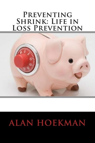 Preventing Shrink Life in Loss Prevention