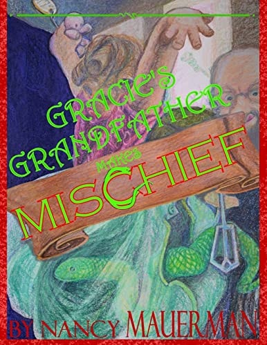 Gracie's Grandfather Makes Mischief