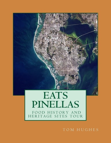 Eats Pinellas Food History and Heritage Sites