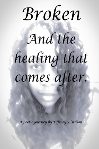 Broken And The Healing That Comes After