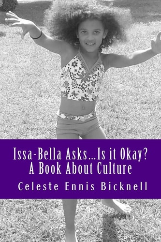 Issa-Bella Asks Is it Okay? A Book About Culture