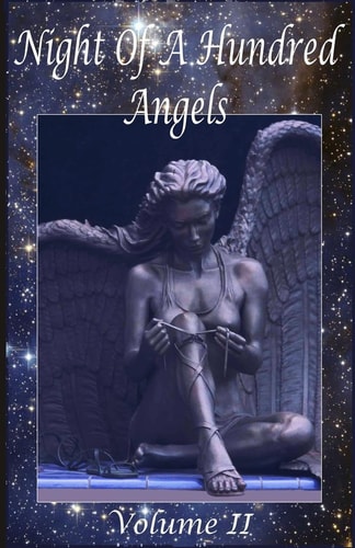 Night Of A Hundred Angels Volume II