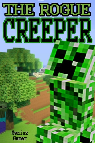 The Rogue Creeper (Full Color)