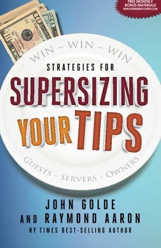 Supersizing Your Tips Win - Win - Win Strategies for Guests, Servers and Owners