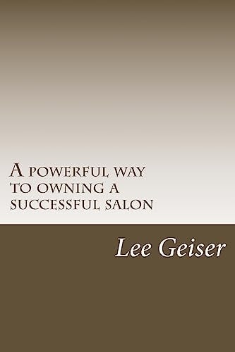 A Powerful Way to Owning a Successful Salon