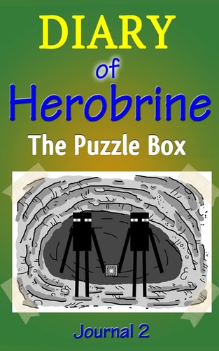 The Puzzle Box Diary of Herobrine, Part 2