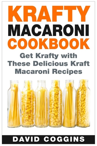 Krafty Macaroni Cookbook Get Krafty with These Delicious Kraft Macaroni Recipes