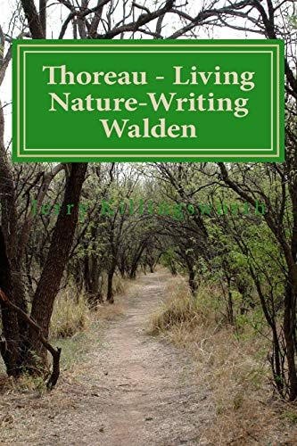 Thoreau - Living Nature-Writing Walden Life in the Woods
