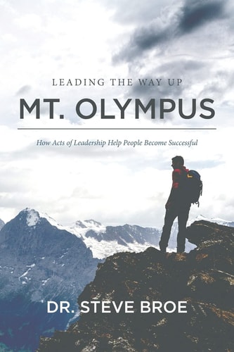 Leading the Way Up Mt. Olympus How Acts of Leadership Help People Become Successful