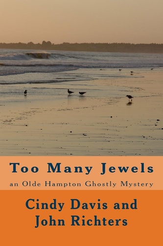Too Many Jewels An Olde Hampton Ghostly Mystery