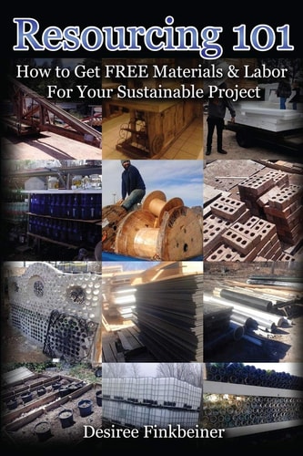 Resourcing 101 How to Get FREE Materials and Labor For Your Sustainable Project