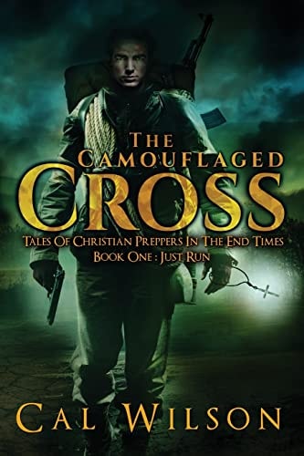 The Camouflaged Cross Tales of Christian Preppers in the End Times