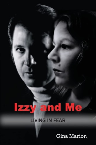 Izzy and Me Living in Fear