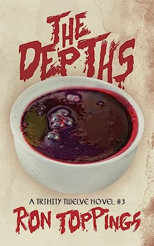 The Depths A Trinity Twelve Novel #3