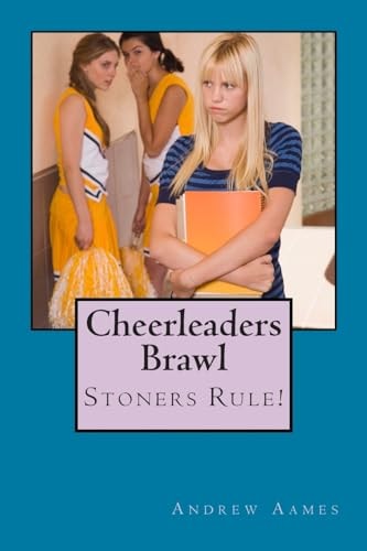 Cheerleaders Brawl Stoners Rule!