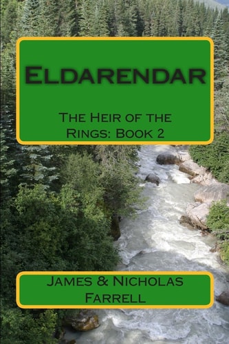 Eldarendar The Heir of the Rings: Book 2