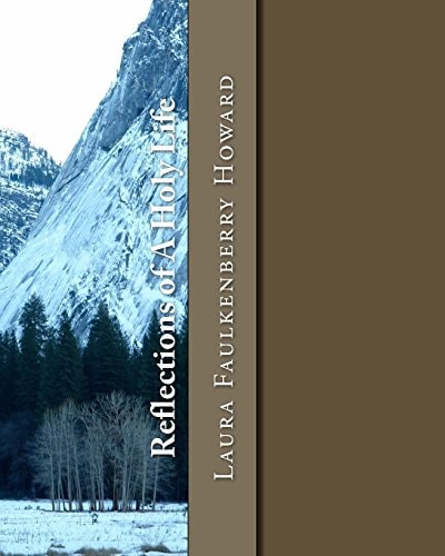 Reflections of a Holy Life Collection of Christian Poetry