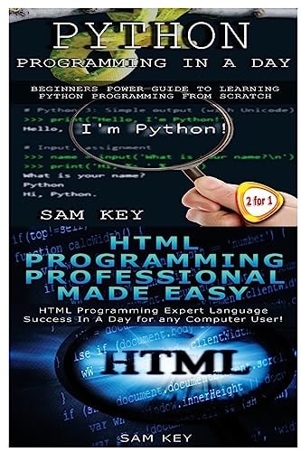Python Programming in a Day and HTML Professional Programming Made Easy